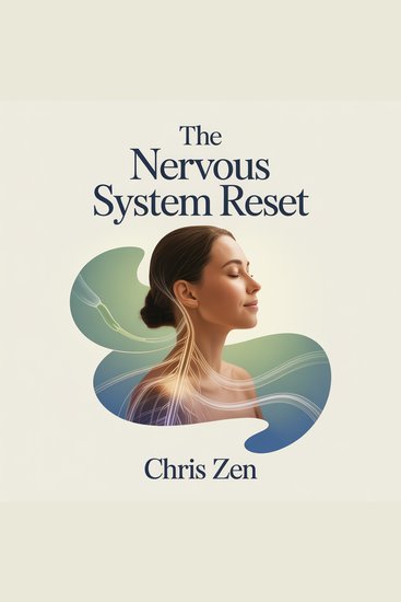 The Nervous System Reset - A Guided Vagus Nerve Workbook with 14 Days of Illustrated Exercises to Reduce Anxiety Release Tension and Restore Calm from the Inside Out - cover