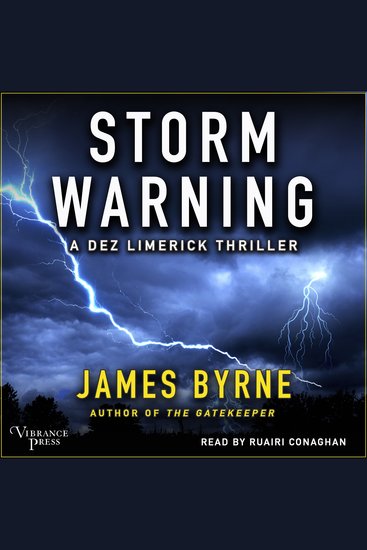 Storm Warning - A Dez Limerick Thriller (A Dez Limerick Novel Book Four) - cover