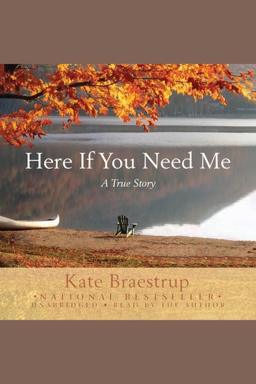 Here If You Need Me - A Memoir - cover