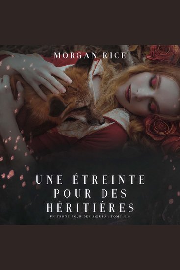 Une Étreinte Pour Des Héritières (Un Trône pour des Sœurs : Tome Huit) - cover