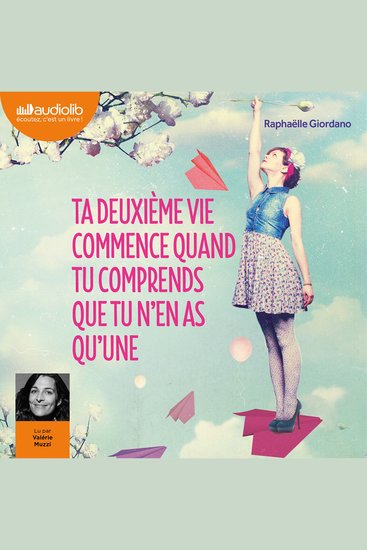 Ta deuxième vie commence quand tu comprends que tu n'en as qu'une - cover