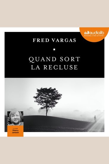 Quand sort la recluse - Prix Audiolib 2018 - cover