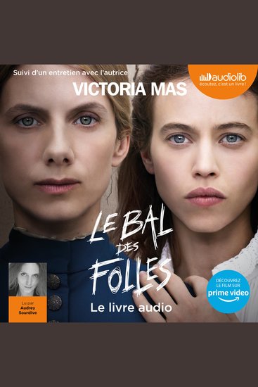 Le Bal des folles - Suivi d'un entretien avec l'autrice - cover