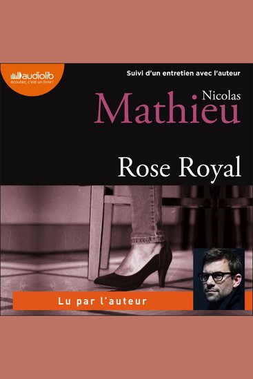 Rose Royal - Suivi d'un entretien avec l'auteur - cover