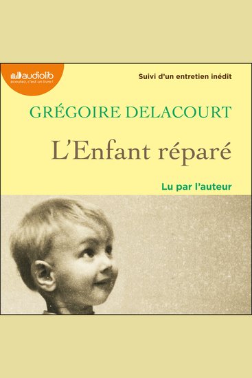L'Enfant réparé - Suivi d'un entretien inédit - cover
