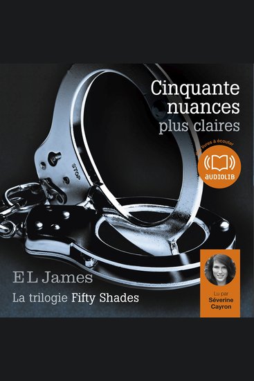 Cinquante nuances plus claires - La trilogie Fifty shades Volume 3 - cover
