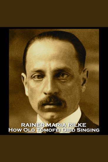 How Old Tomofei Died Singing - From their pens to your ears genius in every story - cover