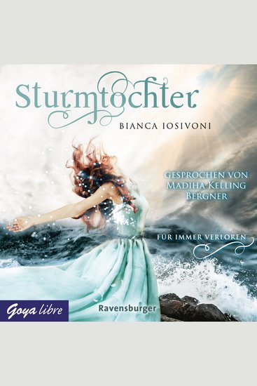 Sturmtochter Für immer verloren [Band 2 (Ungekürzt)] - cover