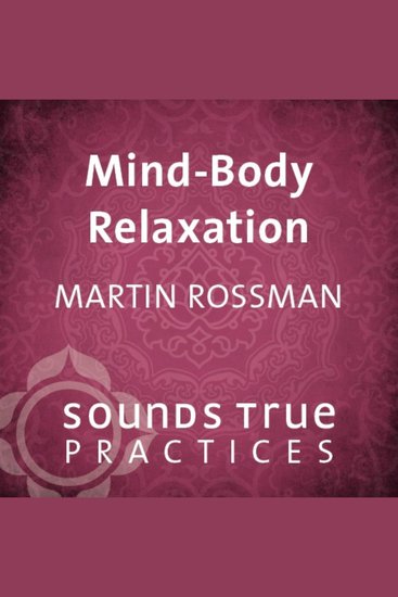 Mind-Body Relaxation - A Guided Imagery Practice - cover