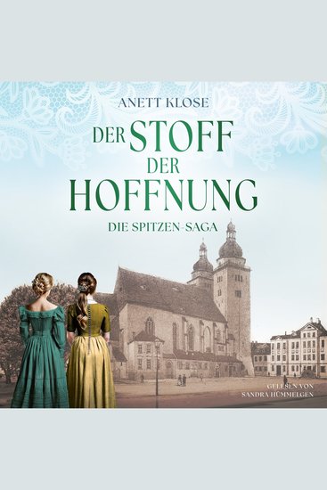 Der Stoff der Hoffnung - Die Spitzen Saga - cover