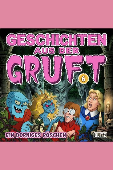 Geschichten aus der Gruft - Folge 6: Ein dorniges Röschen - cover