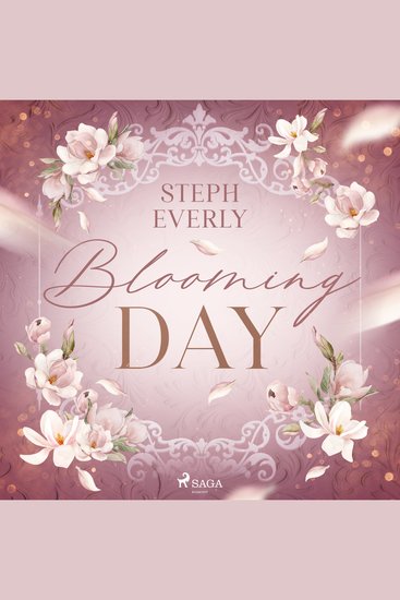 Blooming Day - Roman | Als Lilly in ihre Heimat zurückkehrt läuft nichts wie erwartet - cover