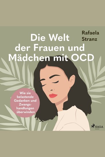 Die Welt der Frauen und Mädchen mit OCD - Wie sie belastende Gedanken und Zwangshandlungen überwinden - cover