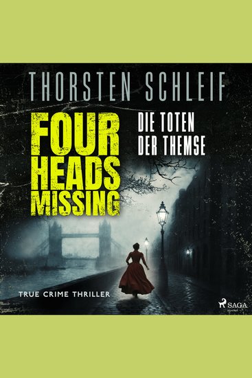 Four Heads Missing Die Toten der Themse - Ein Fall für Irene Adams und William Berger Band 2 - cover