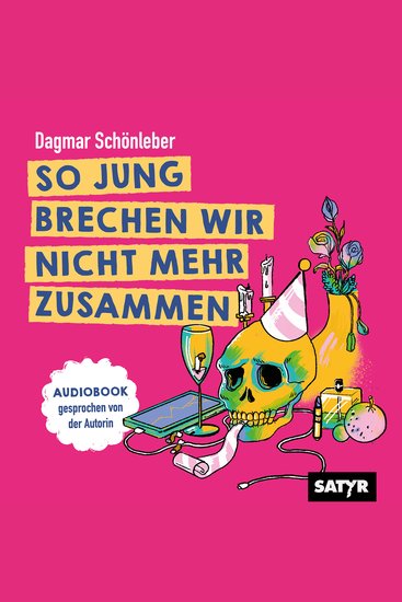 So Jung brechen wir nicht mehr zusammen - Geschichten und Bühnentexte - cover