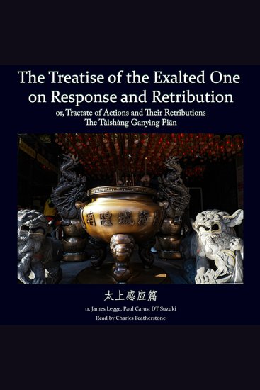 Treatise of the Exalted One on Response and Retribution - or Tractate of Actions and Their Retributions Tàishàng Gǎnyìng Piān (太上感应篇) - cover