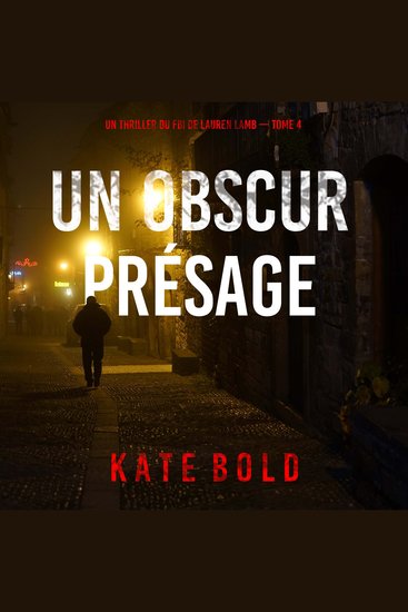 Un obscur présage (Un thriller du FBI de Lauren Lamb — tome 4) - Narration par une voix synthétisée - cover