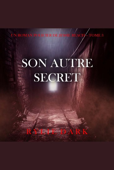 Son autre secret (Un roman policier de Jessie Reach – Tome 3) - Narration par une voix synthétisée - cover
