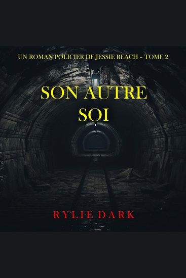 Son autre soi (Un roman policier de Jessie Reach – Tome 2) - Narration par une voix synthétisée - cover