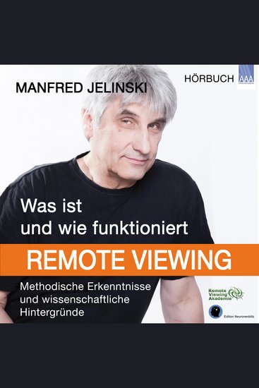 Was ist und wie funktioniert Remote Viewing? - Methodische Erkenntnisse und wissenschaftliche Hintergründe - cover