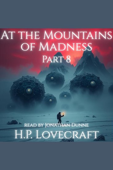 At the Mountains of Madness — Part 8 of 12 - cover