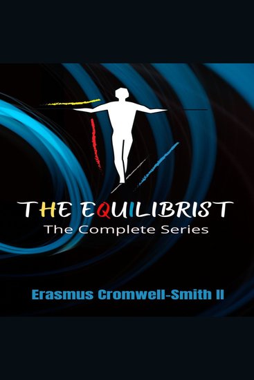 The Equilibrist - The Complete Series - cover
