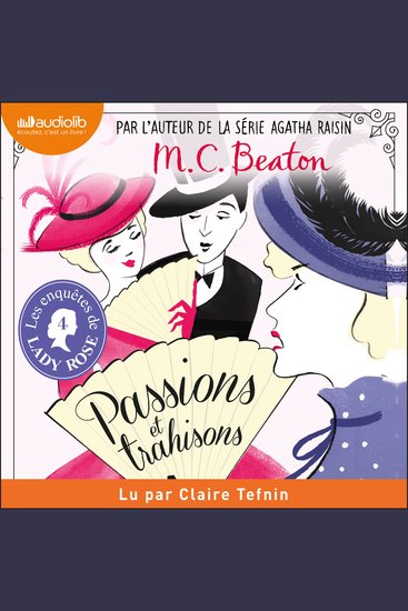 Les Enquêtes de Lady Rose : Volume 4 - Passions et trahisons - cover