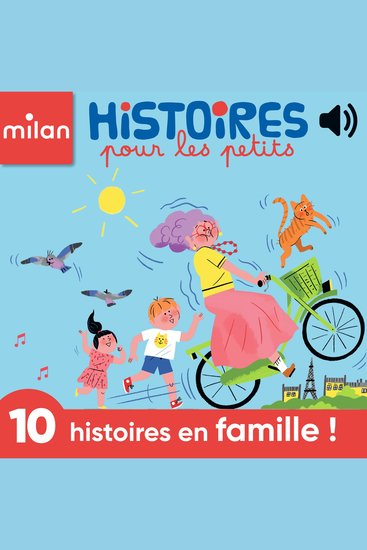 Histoires pour les petits à écouter ! - 10 histoires en famille ! - cover