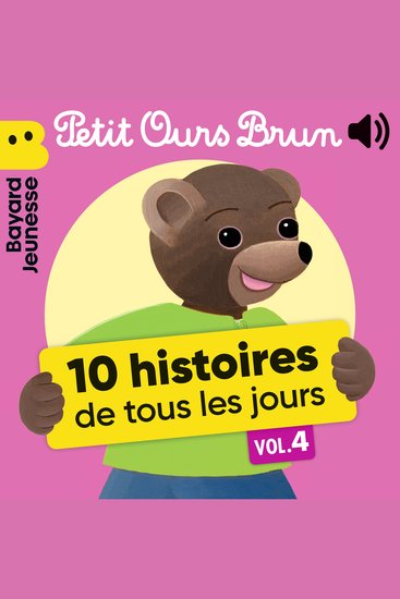 Petit Ours Brun - 10 histoires de tous les jours Vol 4 - cover