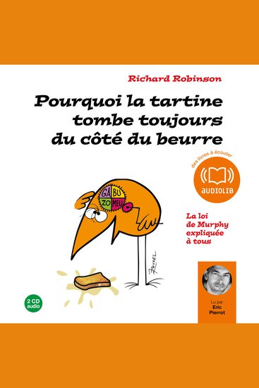 Pourquoi la tartine tombe toujours du côté du beurre ? - Morceaux choisis - cover