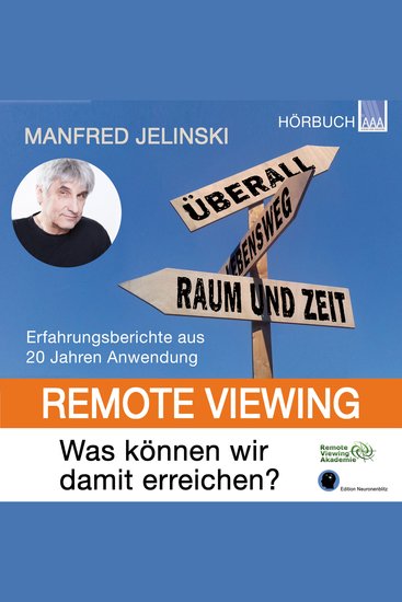 Remote Viewing - Was können wir damit erreichen? - Erfahrungsberichte aus 20 Jahren Anwendung - cover