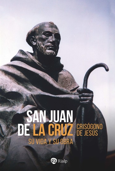 San Juan de la Cruz - Su vida y su obra - cover