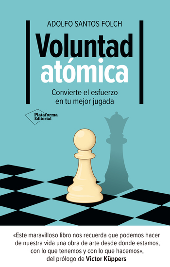 Voluntad atómica - Convierte el esfuerzo en tu mejor jugada - cover