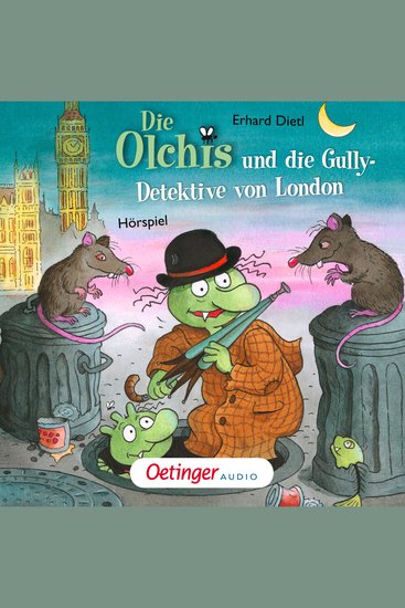 Die Olchis und die Gully-Detektive von London - Hörspiel - cover