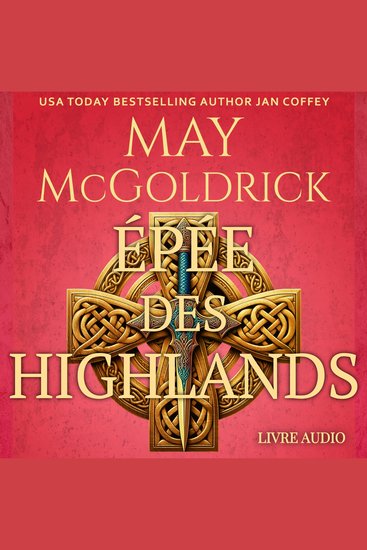 Épée des Highlands - Amour vengeance et liberté dans les Highlands en rébellion écossaise ! - cover