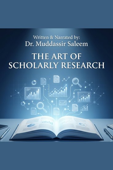 The Art of Scholarly Research - Master the Art of Finding Evaluating and Using Information Effectively - cover