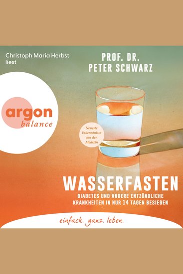 Wasserfasten - Diabetes und andere entzündliche Krankheiten in nur 14 Tagen besiegen (Ungekürzte Lesung) - cover