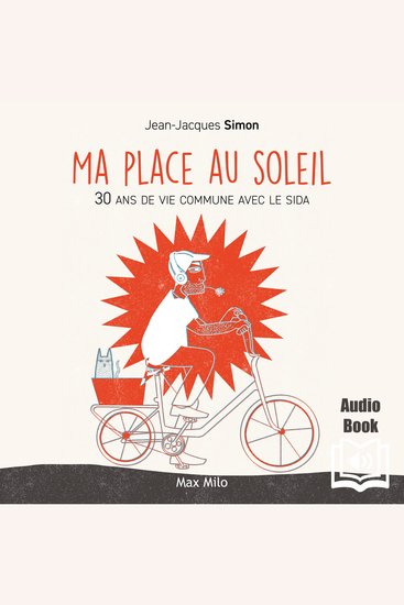 Ma place au soleil - 30 ans de vie commune avec le SIDA - 30 ans de vie commune avec le SIDA - cover