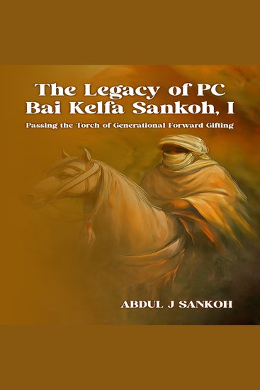 The Legacy Of Pc Bai Kelfa Sankoh I - cover
