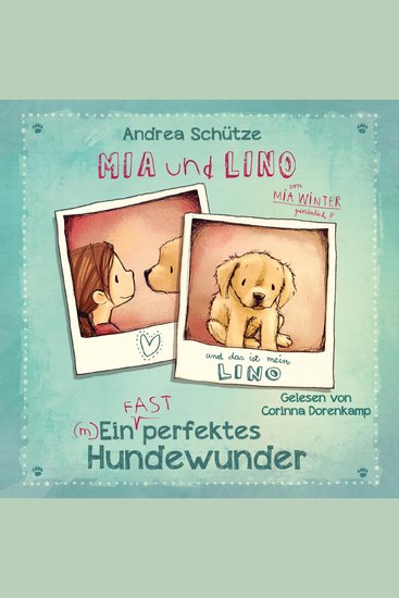 Mia und Lino - Ein (fast) perfektes Hundewunder - cover