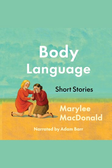 Body Language - Twelve unforgettable portraits of heartbreak and desire - cover