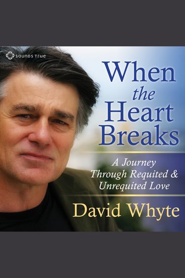 When the Heart Breaks - A Journey Through Requited and Unrequited Love - cover