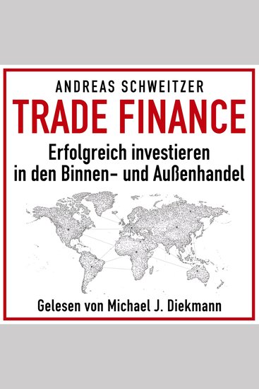 Trade Finance - Erfolgreich investieren in den Außen- und Binnenhandel - cover