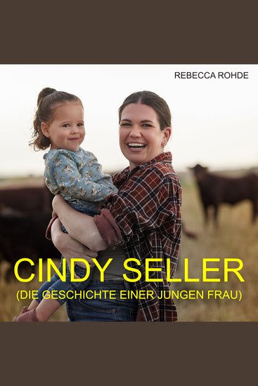Cindy Seller - die Geschichte einer jungen Frau - cover