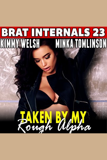 Taken by My Rough Alpha : Brat Internals 23 - cover