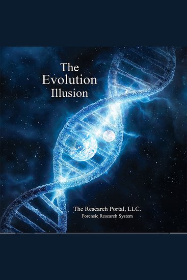 The Evolution Illusion - How AI Exposed The Evolutionary Myth - cover