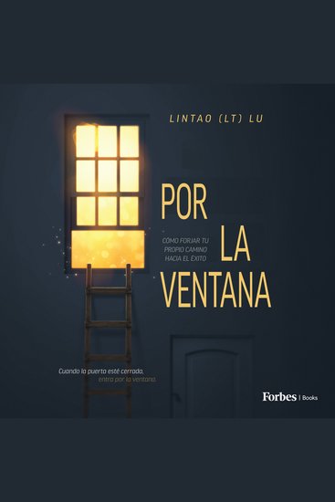 Por la ventana - Cómo forjar tu propio camino hacia el éxito - cover