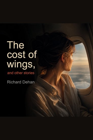 The cost of wings and other stories - Thrilling Tales of Early Flight Love and Human Sacrifice - cover