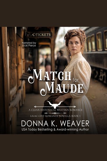 A Match for Maude - A Clean Historical Western Romance - cover