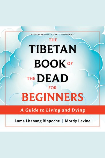 The Tibetan Book of the Dead for Beginners - A Guide to Living and Dying - cover
